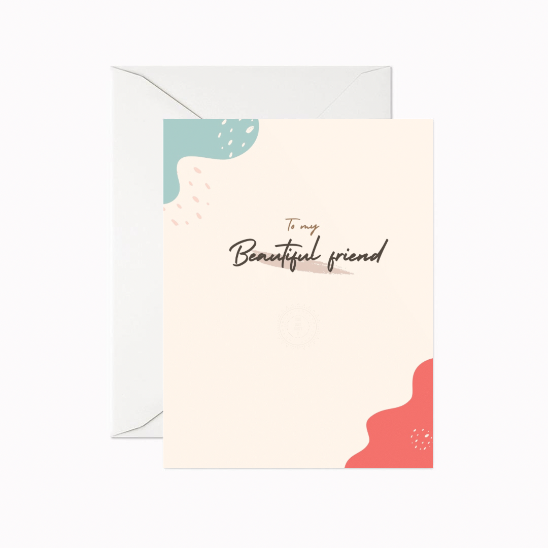 To My Beautiful Friend Greeting Card