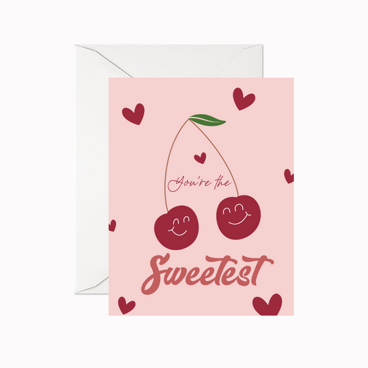 You’re the Sweetest Greeting Card