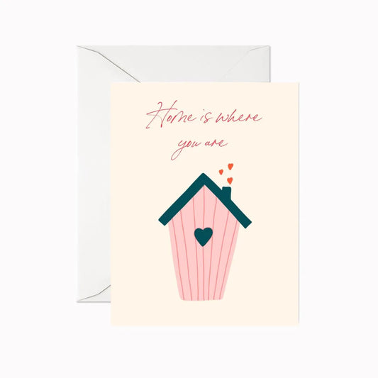 You are Home  Greeting Card