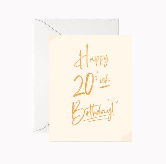 Happy 20-ish Birthday Greeting Card