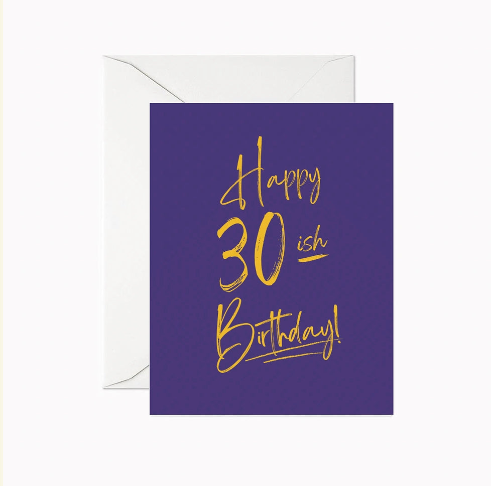Happy 30-ish Birthday Greeting Card